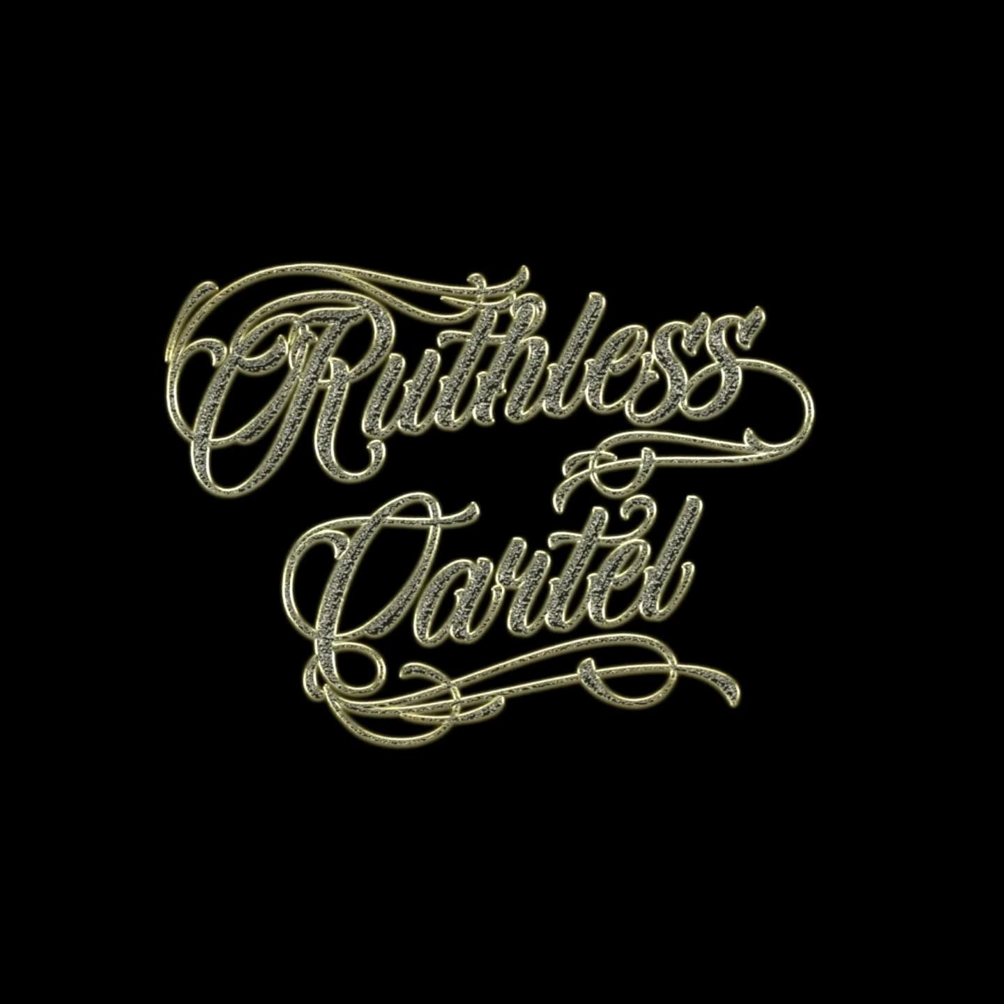 RUTHLESS CARTEL